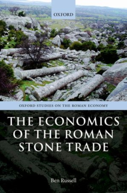 The Economics of the Roman Stone Trade, Hardback Book