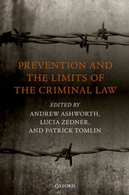 Prevention and the Limits of the Criminal Law, Hardback Book