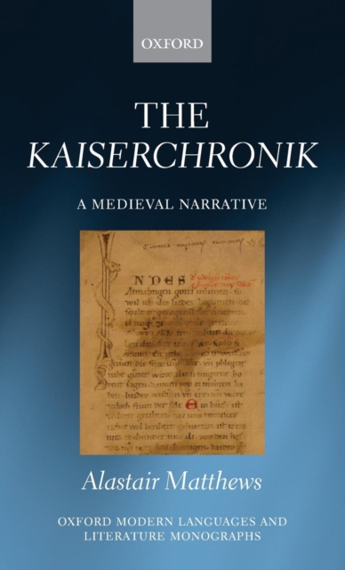 The Kaiserchronik : A Medieval Narrative, Hardback Book