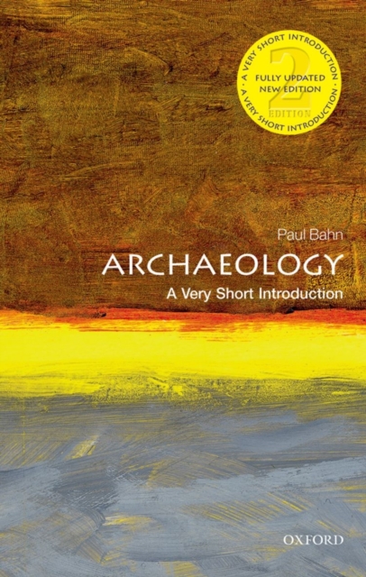 Archaeology: A Very Short Introduction, Paperback / softback Book