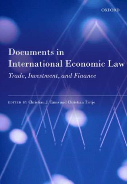Documents in International Economic Law : Trade, Investment, and Finance, Hardback Book