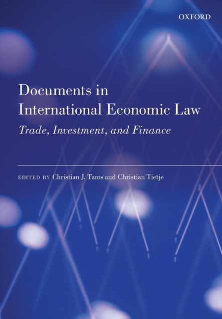 Documents in International Economic Law : Trade, Investment, and Finance, Paperback / softback Book