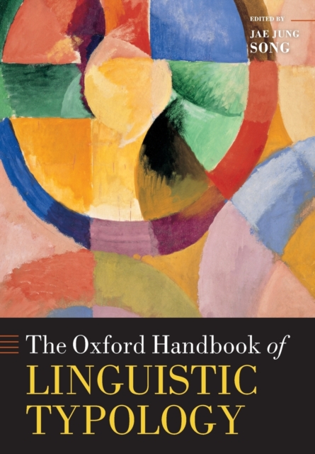The Oxford Handbook of Linguistic Typology, Paperback / softback Book
