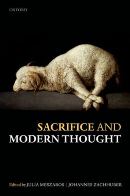 Sacrifice and Modern Thought, Hardback Book