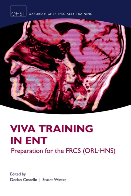 Viva Training in ENT : Preparation for the FRCS (ORL-HNS), Paperback / softback Book