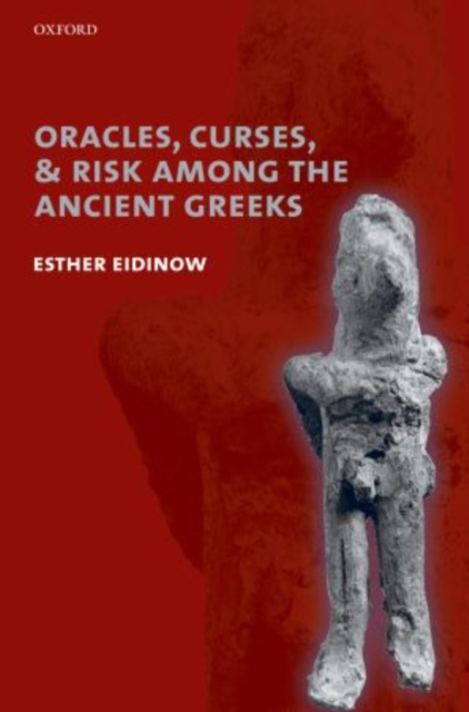 Oracles, Curses, and Risk Among the Ancient Greeks, Paperback / softback Book