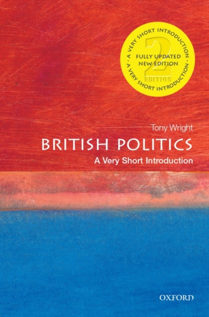 British Politics: A Very Short Introduction, Paperback / softback Book