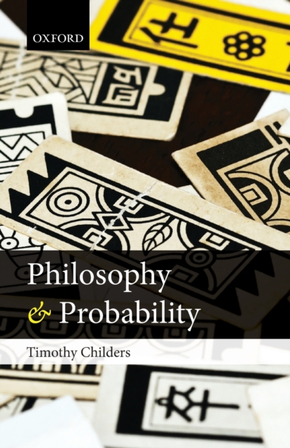 Philosophy and Probability, Paperback / softback Book