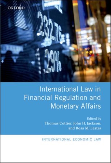 International Law in Financial Regulation and Monetary Affairs, Hardback Book