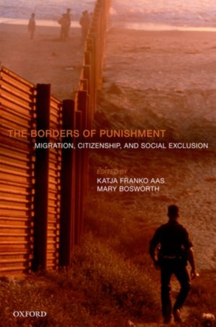 The Borders of Punishment : Migration, Citizenship, and Social Exclusion, Hardback Book