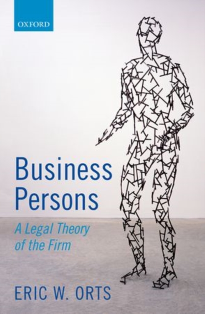 Business Persons : A Legal Theory of the Firm, Hardback Book