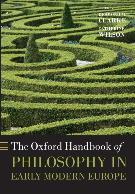 The Oxford Handbook of Philosophy in Early Modern Europe, Paperback / softback Book