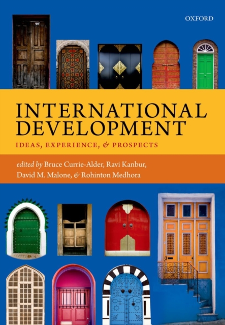 International Development : Ideas, Experience, and Prospects, Paperback / softback Book