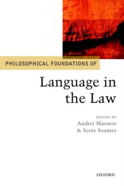 Philosophical Foundations of Language in the Law, Paperback / softback Book