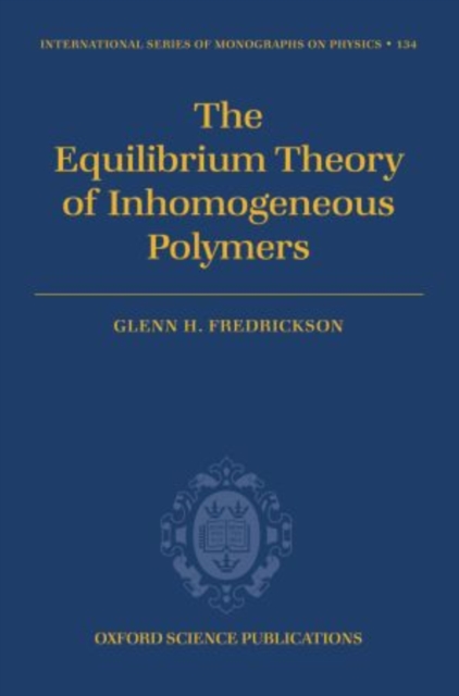 The Equilibrium Theory of Inhomogeneous Polymers, Paperback / softback Book