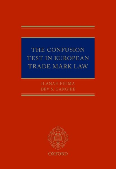 The Confusion Test in European Trade Mark Law, Hardback Book