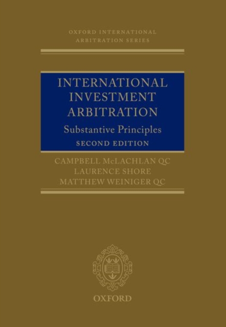 International Investment Arbitration : Substantive Principles, Hardback Book