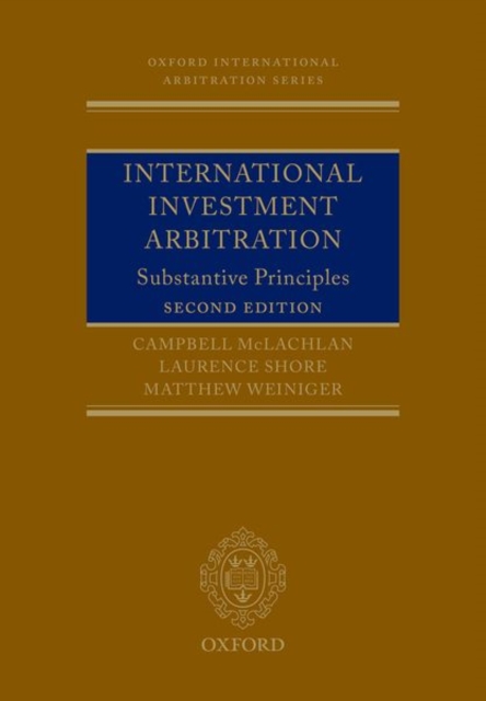 International Investment Arbitration : Substantive Principles, Paperback / softback Book