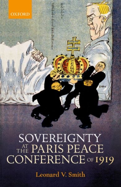 Sovereignty at the Paris Peace Conference of 1919, Hardback Book