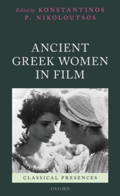 Ancient Greek Women in Film, Hardback Book