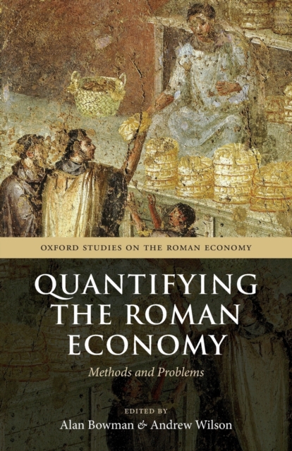 Quantifying the Roman Economy : Methods and Problems, Paperback / softback Book