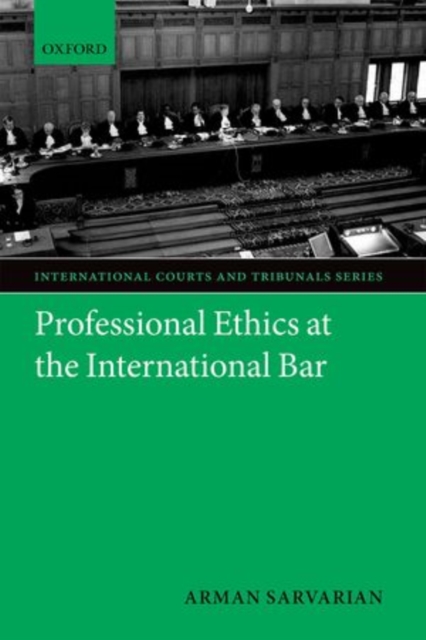 Professional Ethics at the International Bar, Hardback Book