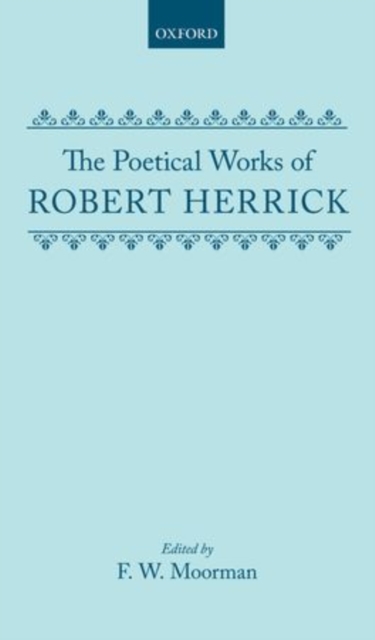 The Poetical Works of Robert Herrick, Hardback Book