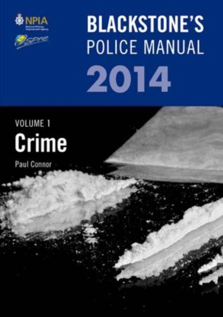 Blackstone's Police Manual Volume 1: Crime : Volume 1, Paperback Book