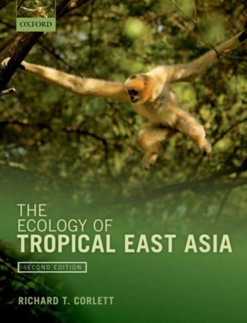 The Ecology of Tropical East Asia, Hardback Book