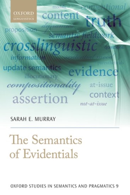The Semantics of Evidentials, Paperback / softback Book