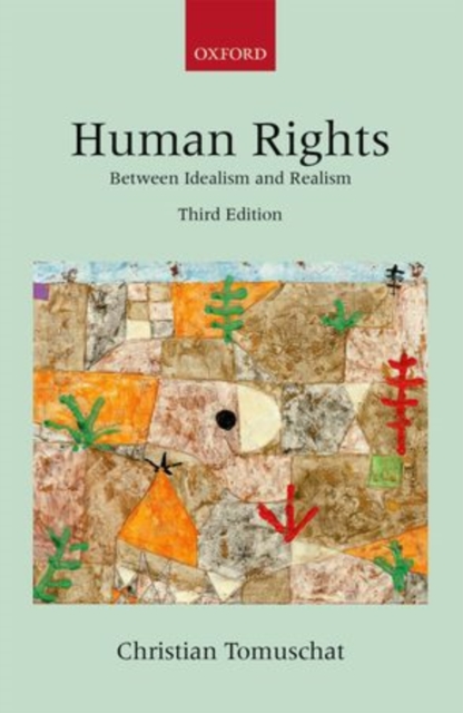 Human Rights : Between Idealism and Realism, Paperback / softback Book