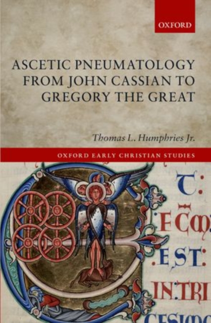 Ascetic Pneumatology from John Cassian to Gregory the Great, Hardback Book