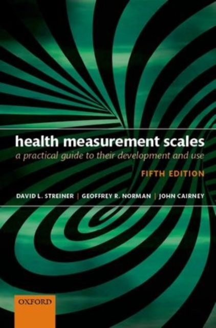 Health Measurement Scales : A practical guide to their development and use, Paperback / softback Book