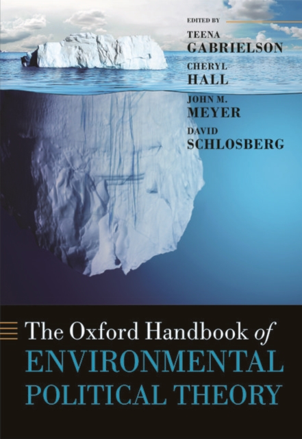 The Oxford Handbook of Environmental Political Theory, Hardback Book