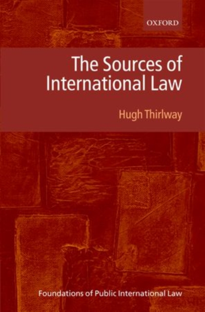 The Sources of International Law, Hardback Book