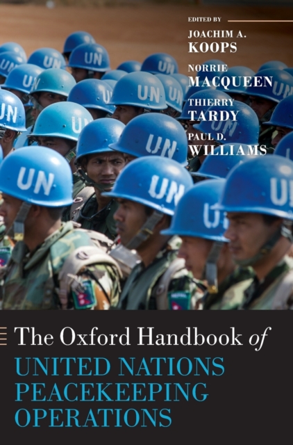 The Oxford Handbook of United Nations Peacekeeping Operations, Hardback Book