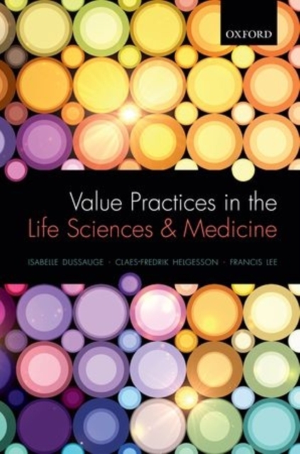 Value Practices in the Life Sciences and Medicine, Hardback Book