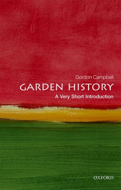 Garden History: A Very Short Introduction, Paperback / softback Book