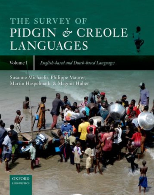 The Survey of Pidgin and Creole Languages : Volume 1: English-based and Dutch-based Languages, Hardback Book