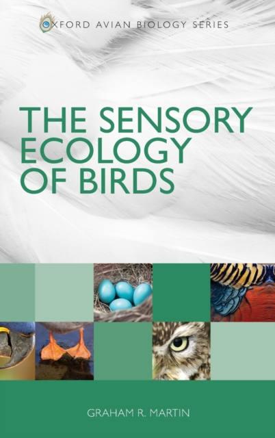The Sensory Ecology of Birds, Hardback Book