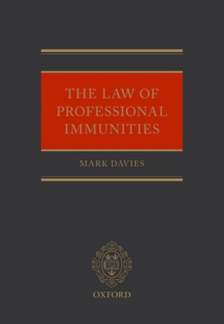 The Law of Professional Immunities, Hardback Book