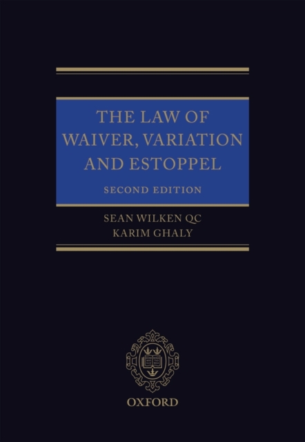 The Law of Waiver, Variation and Estoppel, Hardback Book