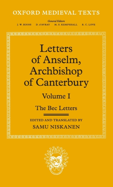 Letters of Anselm, Archbishop of Canterbury : Volume I, Hardback Book