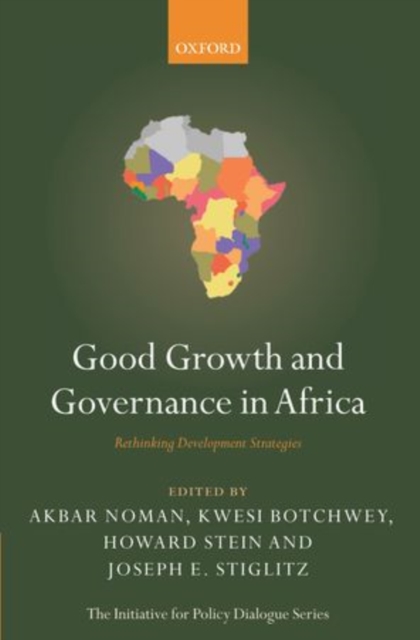 Good Growth and Governance in Africa : Rethinking Development Strategies, Paperback / softback Book