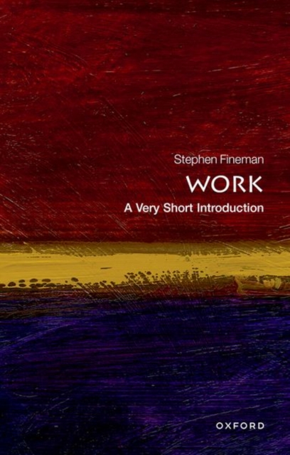 Work: A Very Short Introduction, Paperback / softback Book