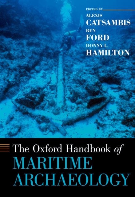 The Oxford Handbook of Maritime Archaeology, PDF eBook