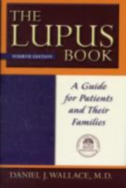 The Lupus Book : A Guide for Patients and Their Families, PDF eBook