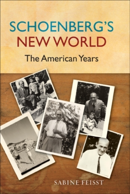 Schoenberg's New World : The American Years, PDF eBook