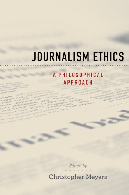 Journalism Ethics : A Philosophical Approach, PDF eBook