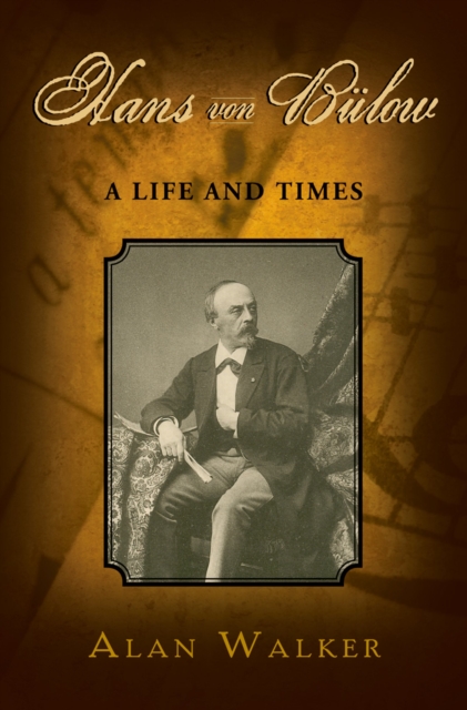 Hans Von B"ulow : A Life and Times, PDF eBook